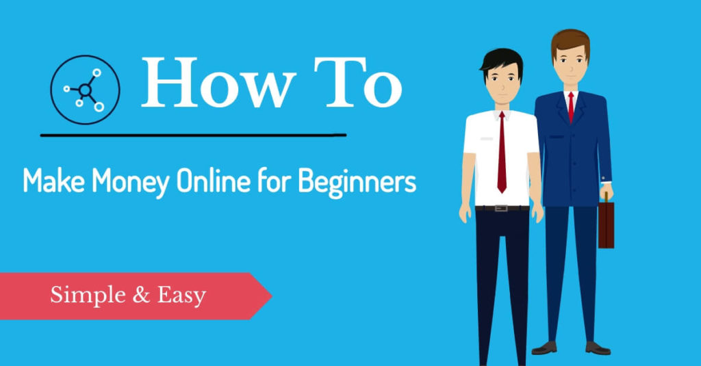 How to Make Money Online for Beginners 2022