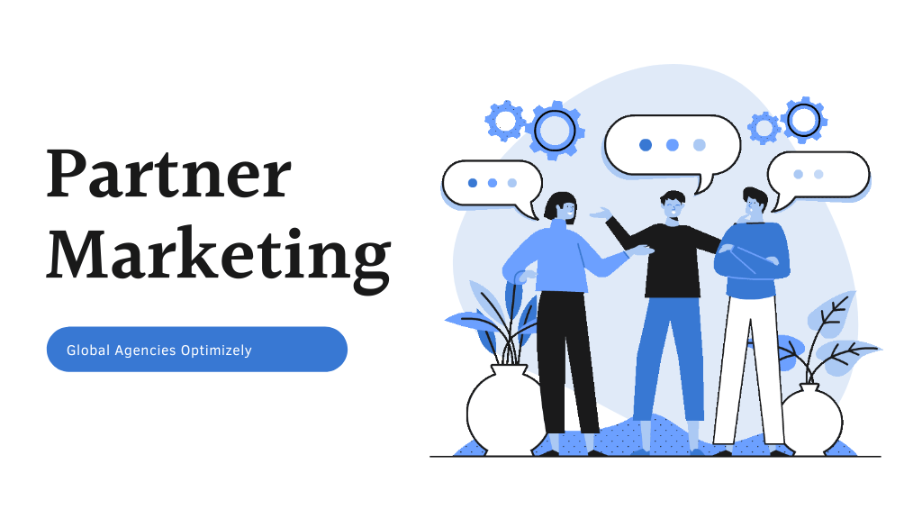 Partner Marketing Global Agencies Optimizely 