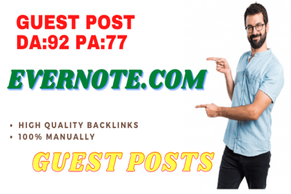 Write & Publish Do-Follow Guest Post DA92 On Evernote.com 