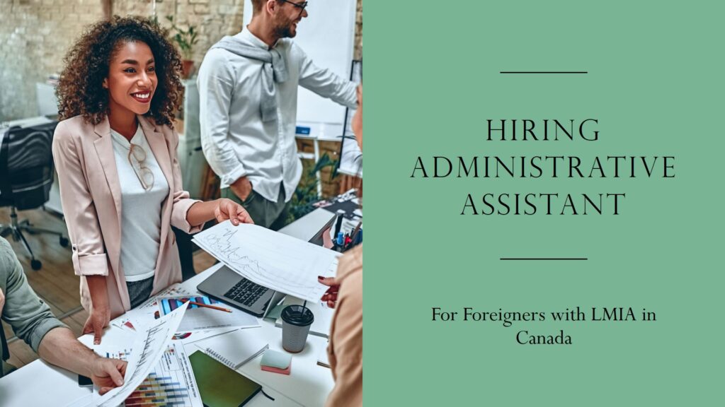 Administrative Assistant Job in Canada For Foreigners with LMIA
