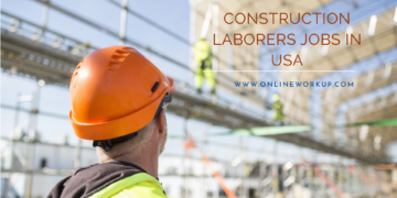 Construction Laborers-Seasonal Jobs in USA