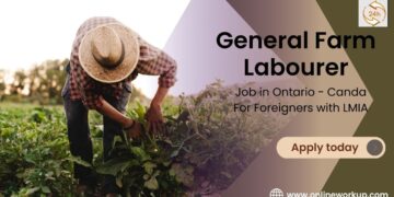 General Farm Labourer Job in Ontario – Canda For Foreigners with LMIA
