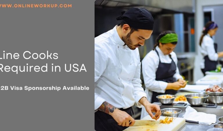 Line Cooks Required in USA (H2B Visa Sponsorship Available)