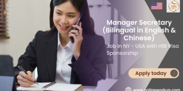 Manager Secretary (Bilingual in English &  Chinese) Job in NY – USA with H1B Visa Sponsorship