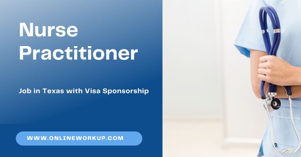 Nurse Practitioner Job in Texas with Visa Sponsorship