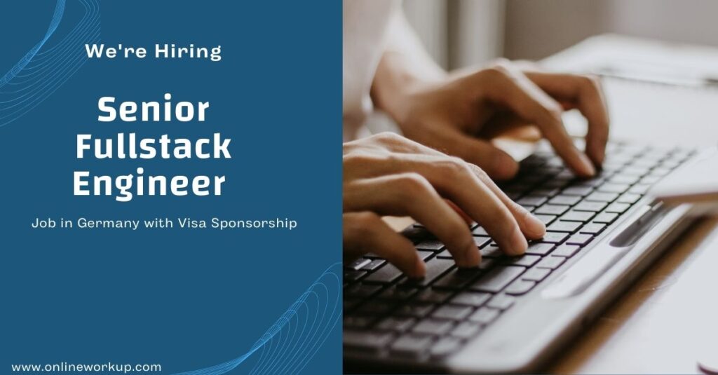 Senior Fullstack Engineer Job in Germany (Visa Sponsorship Available)