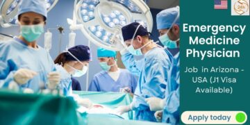 Emergency Medicine Physician Required in Arizona – USA (J1 Visa Available)